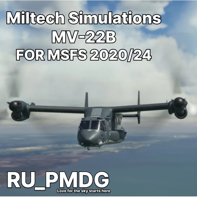 Miltech Simulations MV-22B MSFS20/24